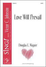 Love Will Prevail SATB choral sheet music cover